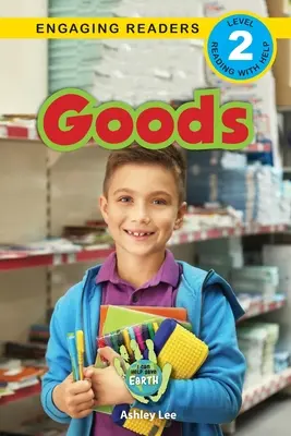 Mărfuri: I Can Help Save Earth (Engaging Readers, Level 2) - Goods: I Can Help Save Earth (Engaging Readers, Level 2)
