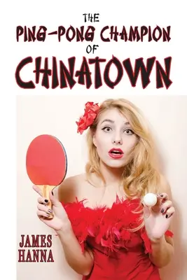 Campionul de ping-pong din Chinatown - The Ping-Pong Champion of Chinatown