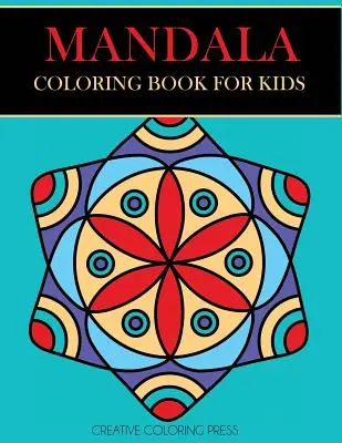 Carte de colorat mandale pentru copii: Mandale ușoare pentru începători - Mandala Coloring Book for Kids: Easy Mandalas for Beginners