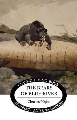 Urșii din Blue River - The Bears of Blue River