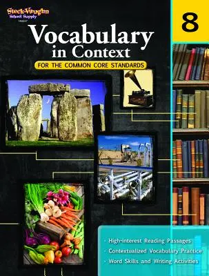 Vocabulary in Context for the Common Core Standards: Reproducible Grade 8