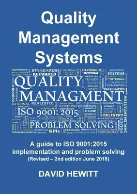 Quality Management Systems A guide to ISO 9001: 2015 Implementation and Problem Solving: Revizuit - ediția a 2-a iunie 2018 - Quality Management Systems A guide to ISO 9001: 2015 Implementation and Problem Solving: Revised - 2nd edition June 2018