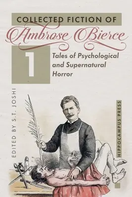 Collected Fiction Volume 1: Povești de groază psihologică și supranaturală - Collected Fiction Volume 1: Tales of Psychological and Supernatural Horror