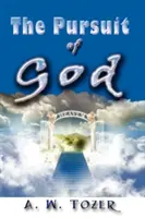 Căutarea lui Dumnezeu: The Pursuit of God - The Pursuit of God