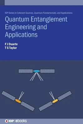 Ingineria și aplicațiile entanglementului cuantic - Quantum Entanglement Engineering and Applications