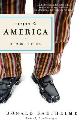 Zbor spre America: încă 45 de povestiri - Flying to America: 45 More Stories