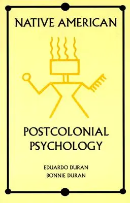 Psihologia postcolonială a nativilor americani - Native American Postcolonial Psychology