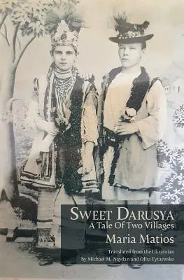 Dulce Darusya: O poveste a două sate - Sweet Darusya: A Tale Of Two Villages