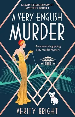 A Very English Murder: O crimă misterioasă absolut captivantă - A Very English Murder: An absolutely gripping cozy murder mystery