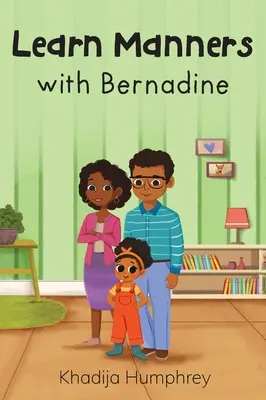Învățați bunele maniere cu Bernadine - Learn Manners with Bernadine