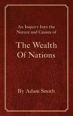 Bogăția națiunilor - The Wealth Of Nations