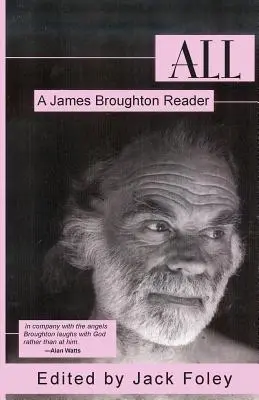 Totul: Un cititor James Broughton - All: A James Broughton Reader
