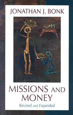 Misiuni și bani: Afluența ca problemă misionară... revizuită (revizuită) - Missions and Money: Affluence as a Missionary Problem...Revisited (Revised)