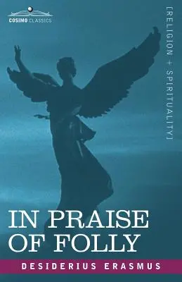 Lăudarea nebuniei - In Praise of Folly