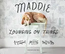 Maddie se întinde pe lucruri: Un experiment complex care implică tiparele de somn canin - Maddie Lounging on Things: A Complex Experiment Involving Canine Sleep Patterns