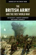 Armata britanică și Primul Război Mondial - The British Army and the First World War