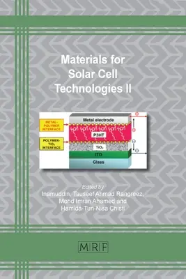 Materiale pentru tehnologiile celulelor solare II - Materials for Solar Cell Technologies II
