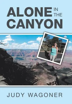 Singură în canion - Alone in the Canyon