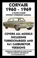 Corvair 1960-1969 Manual de atelier al proprietarului - Corvair 1960-1969 Owner's Workshop Manual