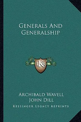 Generalii și generalitatea - Generals and Generalship