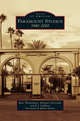 Studiourile Paramount: 1940-2000 - Paramount Studios: 1940-2000