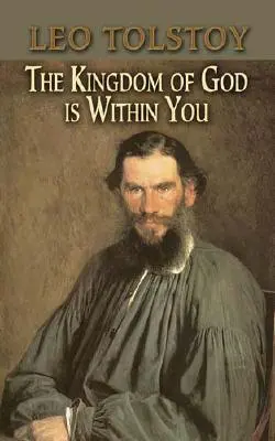 Împărăția lui Dumnezeu este în tine - The Kingdom of God Is Within You