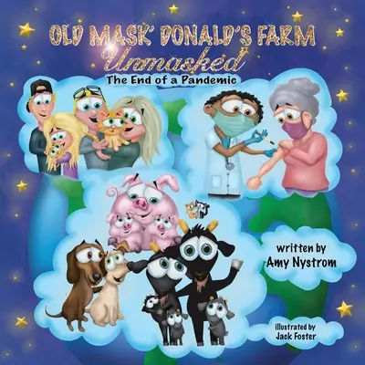 Ferma lui Old Mask' Donald: UNMASKED Sfârșitul unei pandemii - Old Mask' Donald's Farm: UNMASKED The End of a Pandemic