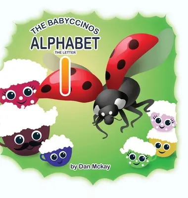 Alfabetul Babyccinos Litera I - The Babyccinos Alphabet The Letter I