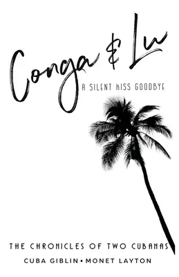 Conga & Lu: Cronicile a două cubaneze - Conga & Lu: The Chronicles of Two Cubanas