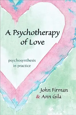 O psihoterapie a iubirii - A Psychotherapy of Love