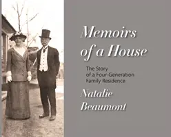 Memoriile unei case: Povestea unei reședințe familiale de patru generații - Memoirs of a House: The Story of a Four-Generation Family Residence