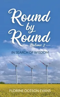 Round by Round Volumul 2: În căutarea înțelepciunii - Round By Round Volume 2: In Search of Wisdom