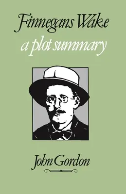 Finnegans Wake: un rezumat al intrigii - Finnegans Wake: A Plot Summary