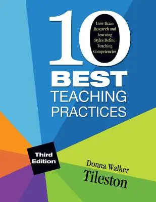 Zece bune practici de predare: Cum cercetarea creierului și stilurile de învățare definesc competențele didactice - Ten Best Teaching Practices: How Brain Research and Learning Styles Define Teaching Competencies