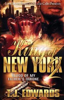 Regele din New York 2: Sângele de pe tronul tatălui meu - King of New York 2: Blood of my Father's Throne