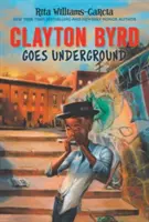 Clayton Byrd se duce în subteran - Clayton Byrd Goes Underground