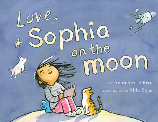 Cu dragoste, Sophia pe Lună - Love, Sophia on the Moon