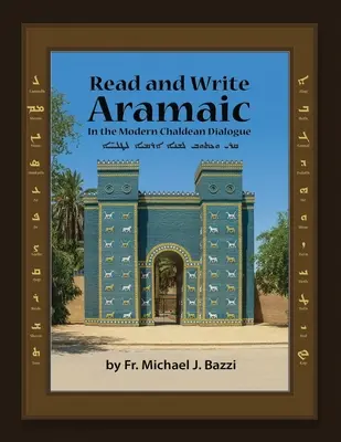 Citiți și scrieți: în aramaica caldeeană modernă - Read and Write: in Modern Chaldean Aramaic