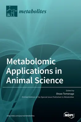Aplicații metabolomice în știința animalelor - Metabolomic Applications in Animal Science