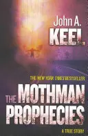 Profețiile Mothman: O poveste adevărată - The Mothman Prophecies: A True Story