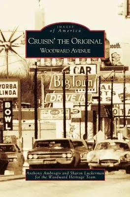Croazieră pe originalul Woodward Avenue - Cruisin' the Original Woodward Avenue