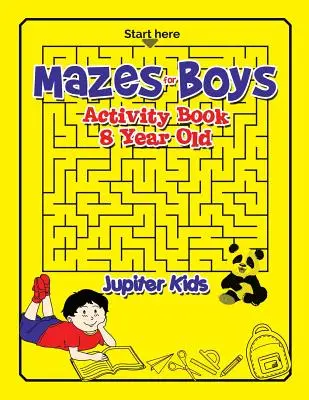 Labirinturi pentru băieți: Carte de activități pentru copii de 8 ani - Mazes for Boys: Activity Book 8 Year Old