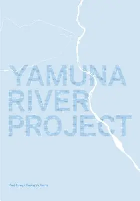 Proiectul râului Yamuna - Yamuna River Project