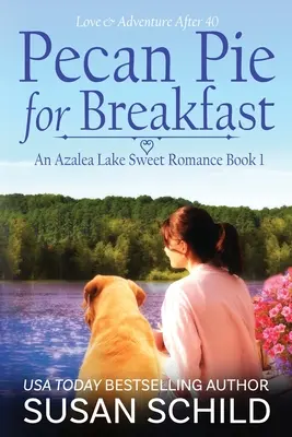 Plăcintă cu nuci pecan la micul dejun: (An Azalea Lake Sweet Romance Book 1) - Pecan Pie for Breakfast: (An Azalea Lake Sweet Romance Book 1)