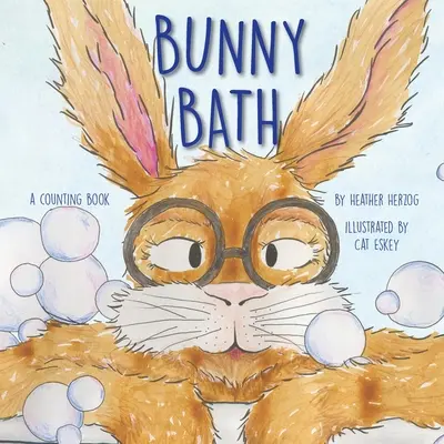 Bunny Bath: O carte de numărat - Bunny Bath: A Counting Book