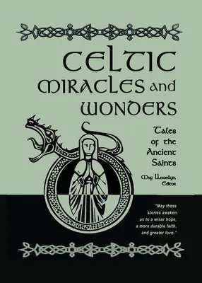 Miracole și minuni celtice: Povești ale sfinților antici - Celtic Miracles and Wonders: Tales of the Ancient Saints