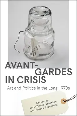 Avangarde în criză - Avant-Gardes in Crisis