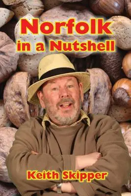 Norfolk într-o coajă de nucă - Norfolk in a Nutshell