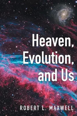 Raiul, evoluția și noi - Heaven, Evolution, and Us