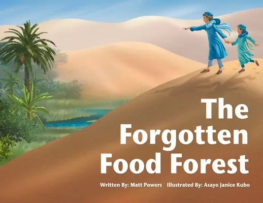 Pădurea alimentară uitată - The Forgotten Food Forest